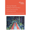 Young People, Radical Democracy and Community Development - Paperback