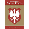 Polish Roots. Second Edition - Paperback
