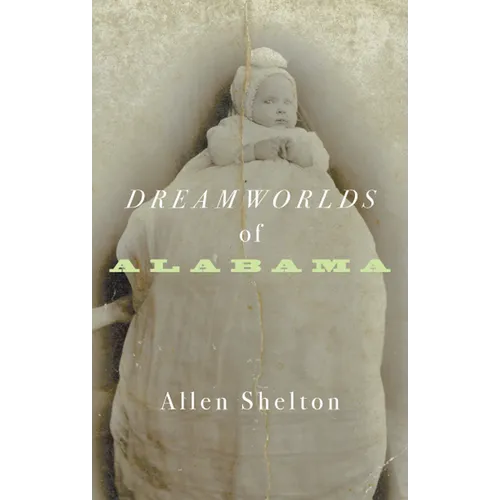 Dreamworlds of Alabama - Hardcover