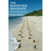 The Investors' Advocate: Practical Counsel for Successful Investing - Paperback