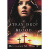 A Stray Drop of Blood - Hardcover