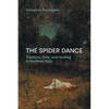 The Spider Dance: Tradition, Time, and Healing in Southern Italy - Paperback