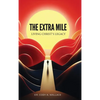 The Extra Mile: Living Christ's Legacy - Hardcover