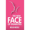The New Face of Disabilities - Hardcover