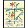 Whimsical Bugs: A Stress Relieving Coloring Book For All Ages - Paperback