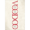 Voodoo: The History of a Racial Slur - Paperback