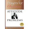 Prayers for Overcoming Attitude Problems - Paperback