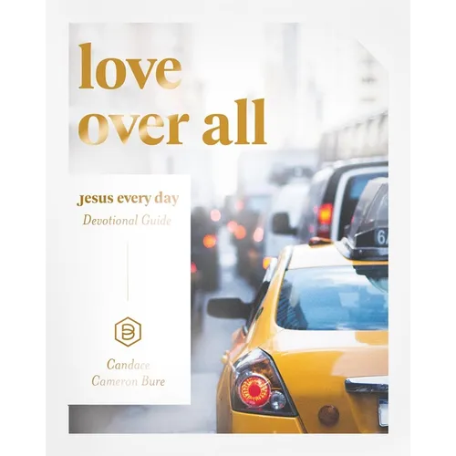 Jesus Every Day: Love Over All - Paperback