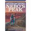 Approaching Nebo'S Peak - Paperback