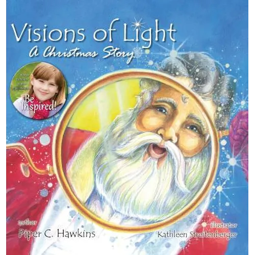 Visions of Light: A Christmas Story - Hardcover
