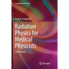 Radiation Physics for Medical Physicists - Paperback