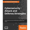 Cybersecurity - Attack and Defense Strategies: Infrastructure security with Red Team and Blue Team tactics - Paperback