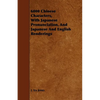 6000 Chinese Characters, with Japanese Pronunciation, and Japanese and English Renderings - Paperback