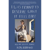I Was Trying to Describe What It Feels Like: New and Selected Stories - Paperback
