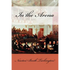 In the Arena - Paperback
