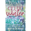 Celtic Winter: Eliza's Story - Paperback