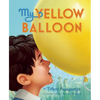 My Yellow Balloon - Hardcover