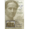 Roots and Ever Green: The Selected Letters of Ina Dillard Russell - Hardcover