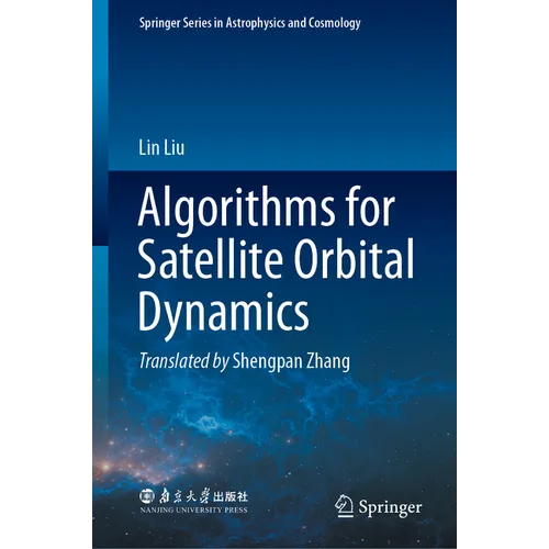 Algorithms for Satellite Orbital Dynamics - Hardcover