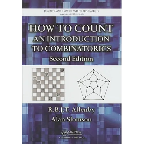 How to Count: An Introduction to Combinatorics, Second Edition - Hardcover