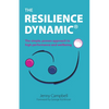 The Resilience Dynamic: The simple, proven approach to high performance and wellbeing - Paperback