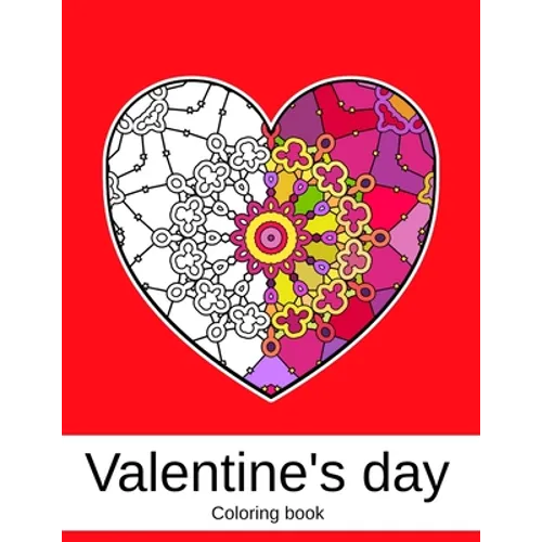 Valentine's day. Coloring book: 50 unique Heart Coloring book Mandala for Adults (volume 2) 8.5 x 11 inches - Paperback