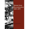 Retreat from Reconstruction: 1869-1879 - Paperback