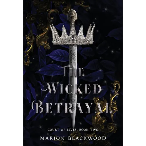 The Wicked Betrayal - Hardcover