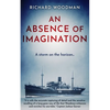 An Absence of Imagination: A Tale of the China coast - Paperback