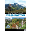 Backpacking Washington: From Volcanic Peaks to Rainforest Valleys - Hardcover