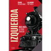 Izquierda: La Terca Travesía / The Left. the Stubborn Voyage - Paperback