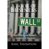 A Book of Business: From Wall Street Banker to Network Marketer - Hardcover