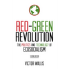 Red-Green Revolution: The Politics and Technology of Ecosocialism - Paperback