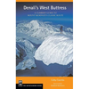 Denali's West Buttress: A Climber's Guide - Paperback