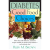 Diabetes: Good Food Choices - Paperback