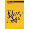 To Love as God Loves - Paperback