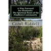 A Way Forward for Humanity: The Spiritual Basis of the Findhorn Community - Paperback