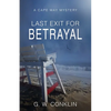 Last Exit For Betrayal: A Cape May Mystery - Paperback