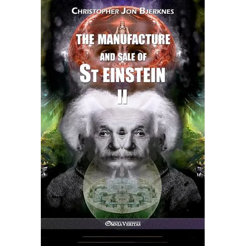 The manufacture and sale of St Einstein - II - Paperback