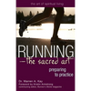 Running--The Sacred Art: Preparing to Practice - Paperback