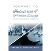 Journey to Industrial & Product Design: College Admissions & ProfilesRac - Paperback