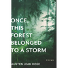 Once, This Forest Belonged to a Storm - Paperback