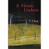 A House, Undone - Paperback