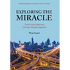 中国奇迹的奥秘: 英文 Exploring the Miracle: The Truths Behind China's Modernization - Paperback