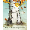 Dentro de Mi Imaginación (Inside My Imagination) - Paperback