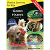 Good Habits Part 1: A 3-in-1 unique book teaching children Good Habits, Values as well as types of Animals - Hardcover