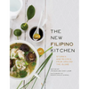The New Filipino Kitchen: Stories and Recipes from Around the Globe - Hardcover