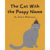 The Cat With the Poopy Name - Paperback