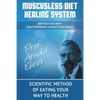 Muscusless Diet Healing System - Paperback