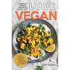 Love Vegan: The Ultimate Indian Cookbook: Easy Plant Based Recipes Anyone Can Cook - Paperback